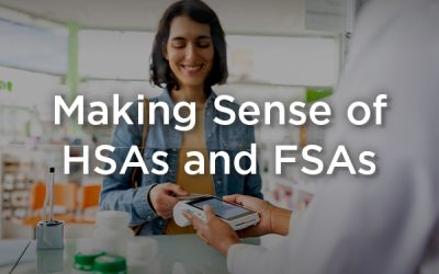 Making Sense of HSAs and FSAs
